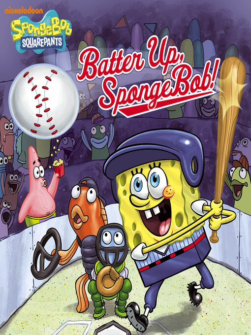 Title details for Batter Up, SpongeBob! by Nickelodeon Publishing - Available